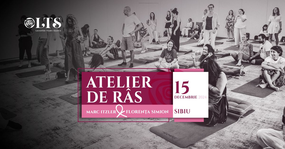 Atelier de r\u00e2s f\u0103r\u0103 motiv la Sibiu. Facilitat de Marc Itzler & Floren\u021ba Simion