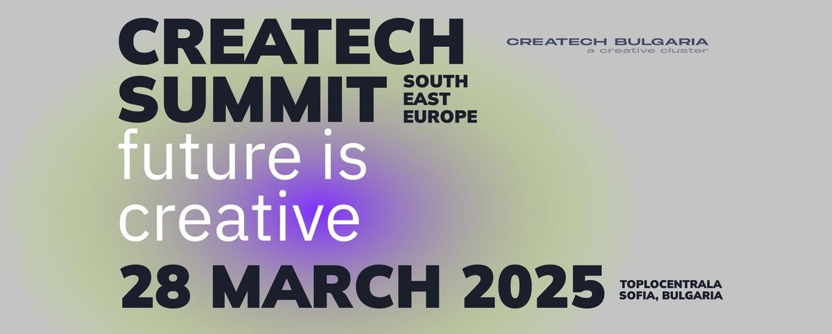 CreaTech Summit South-East Europe 2025