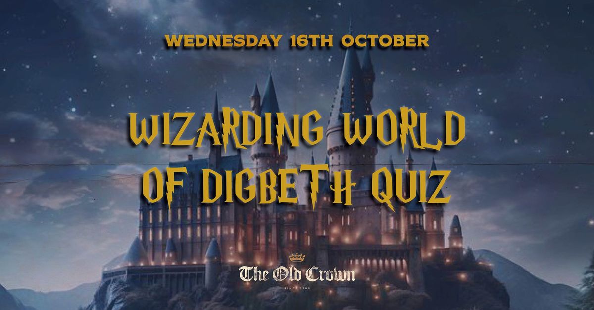 The Wizarding World of Digbeth Quiz