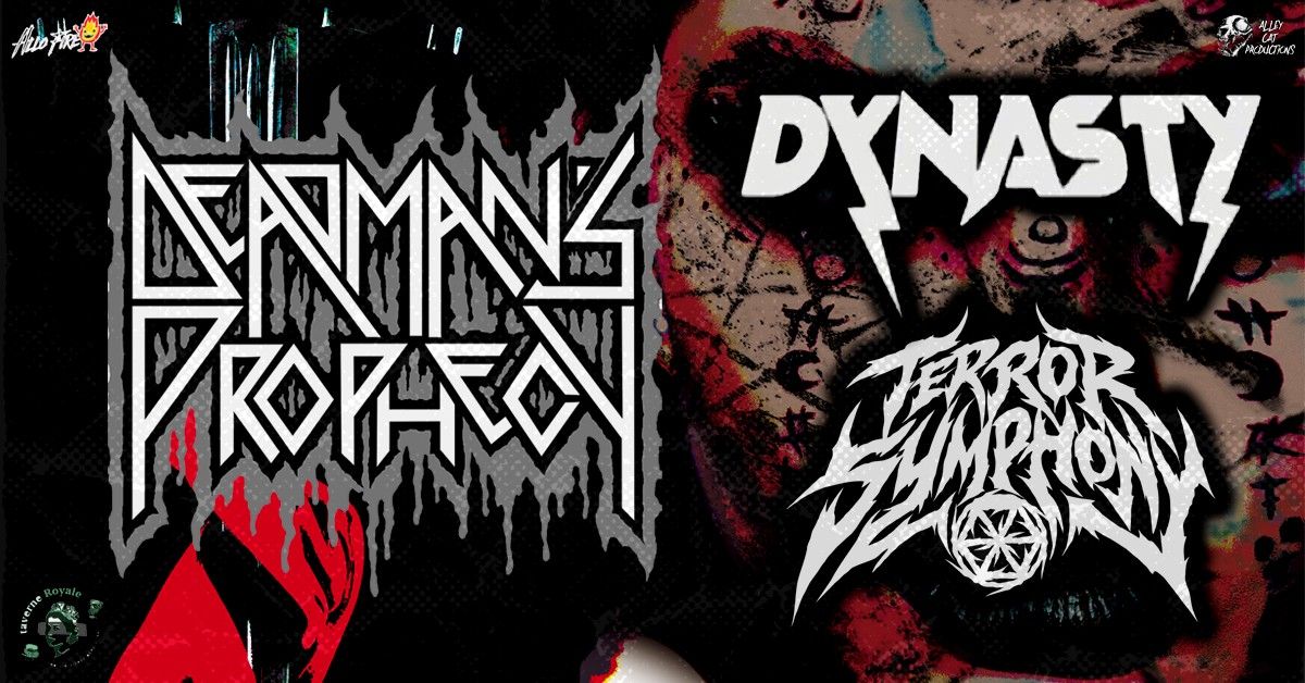 Deadman's Prophecy \/\/ Dynasty \/\/ Terror Symphony Live \u00e0 la Taverne Royale