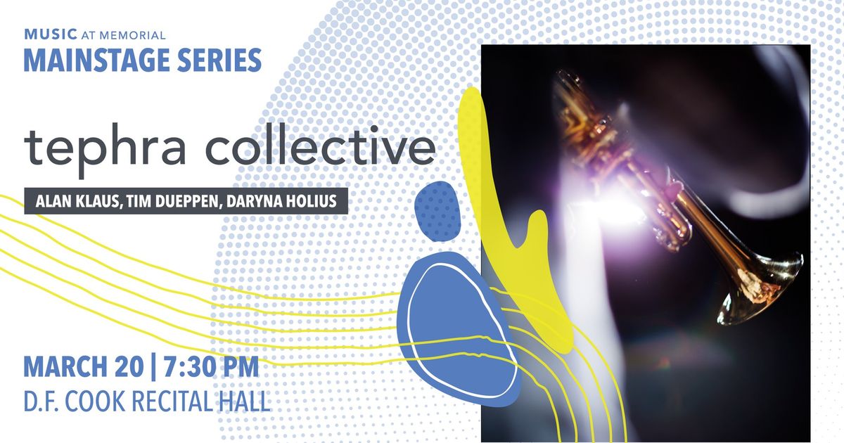 Alan Klaus, Tim Dueppen, Daryna Holius - Tephra Collective | Mainstage Concert Series