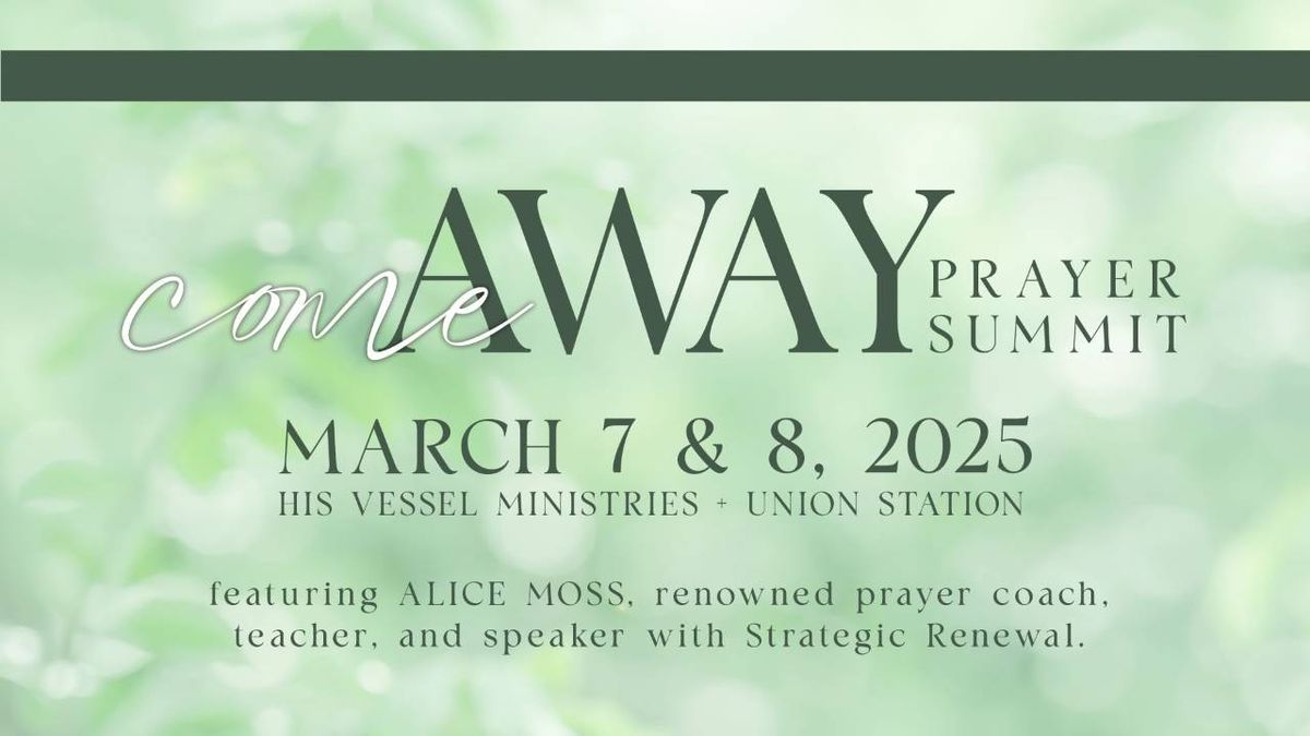 Come Away Prayer Summit