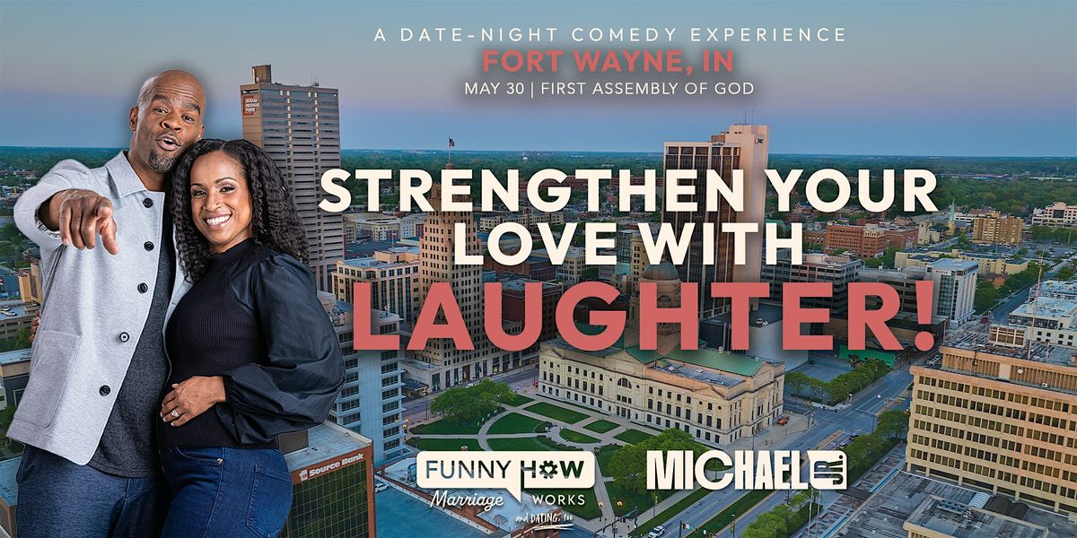 Michael Jr.'s Funny How Marriage Works Tour @ Fort Wayne, IN - 7:30PM Show