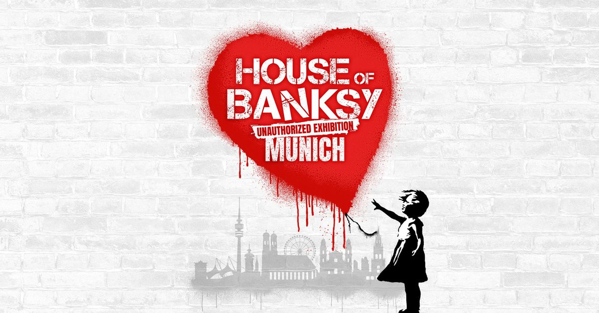 House of Banksy M\u00fcnchen I Ab 14.6.24 \u2013 Nur f\u00fcr kurze Zeit!