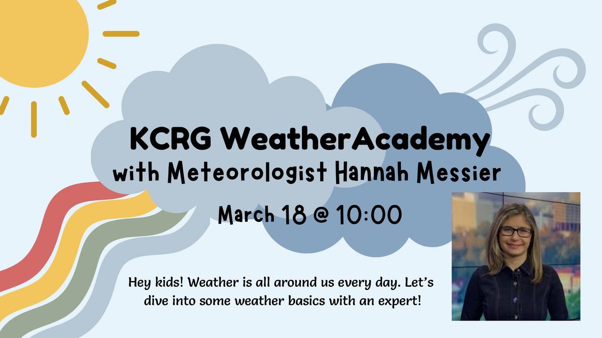 KCRG Weather Academy with Meteorologist Hannah Messier