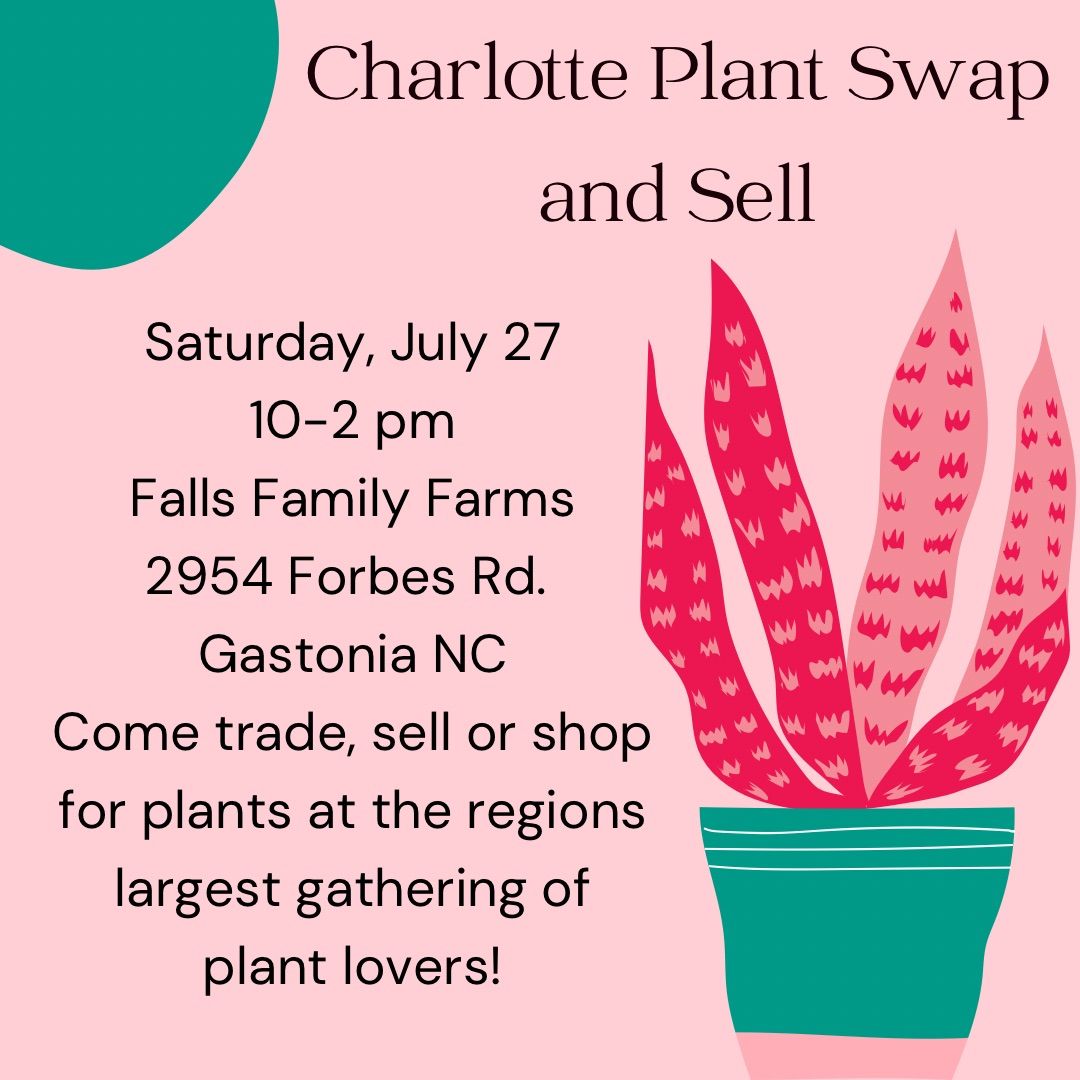 Charlotte Plant Swap and Sell -July
