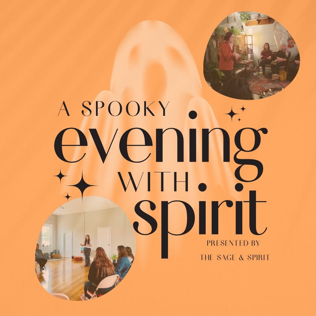 A Spooky Evening with Spirit