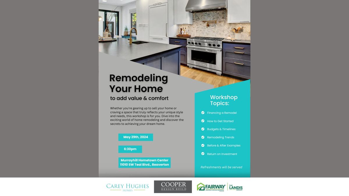 Remodel Workshop To Add Value & Comfort To Your Home