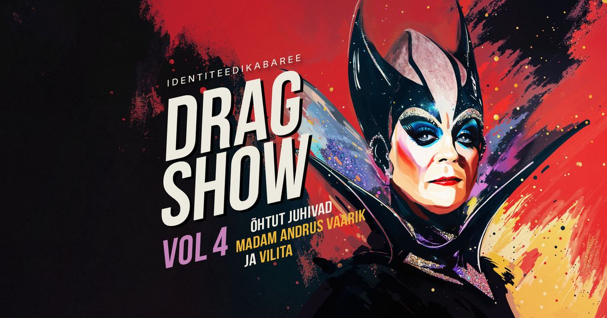 Identiteedikabaree "DRAG SHOW VOL 4" 