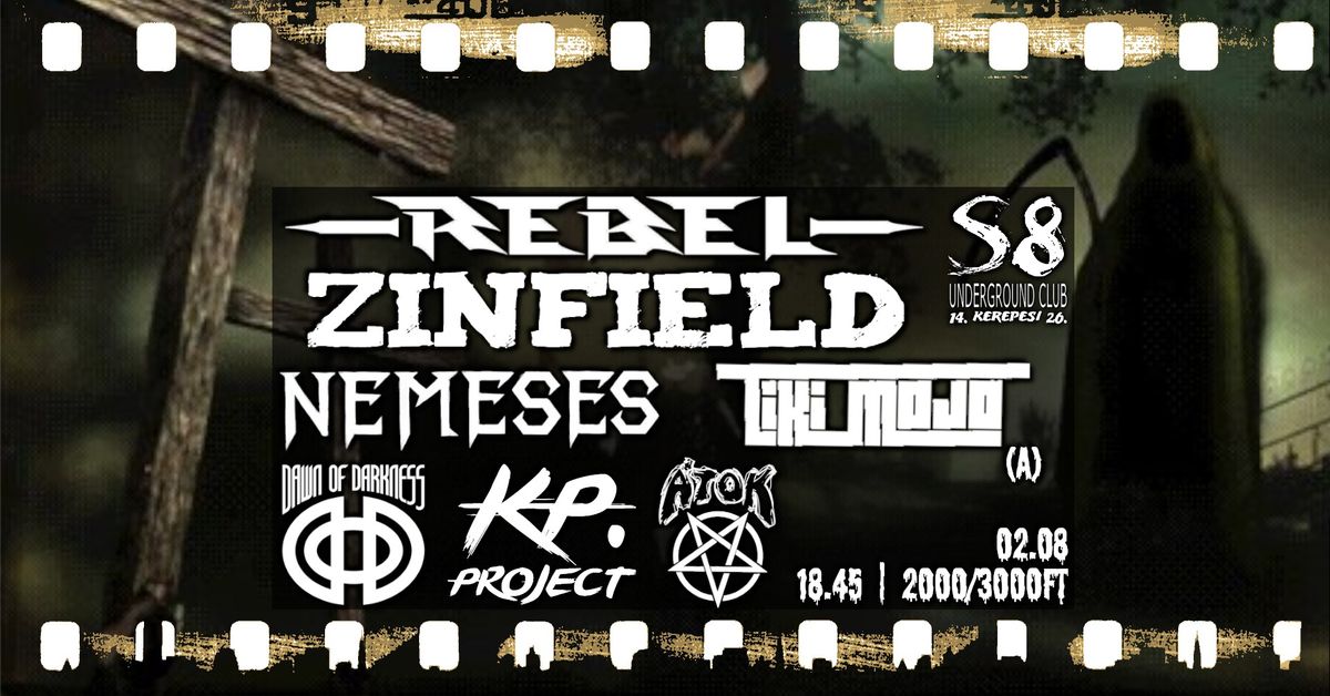 Rebel | Zinfield | Dawn Of Darkness | Nemeses | KP. Project | T iki Mojo [A] | \u00c1tok - S8 