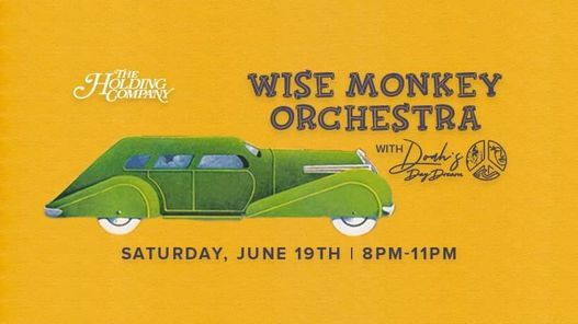 Wise Monkey Orchestra & Doah's Daydream Live
