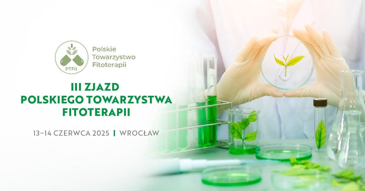 III Zjazd Polskiego Towarzystwa Fitoterapii