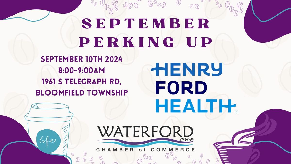 September Perking Up @ Henry Ford Health