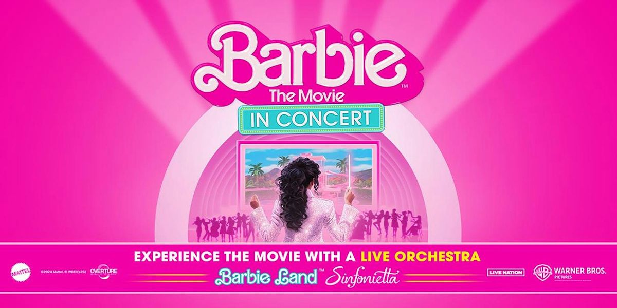 Barbie the Movie in Concert  - Camping or Tailgating