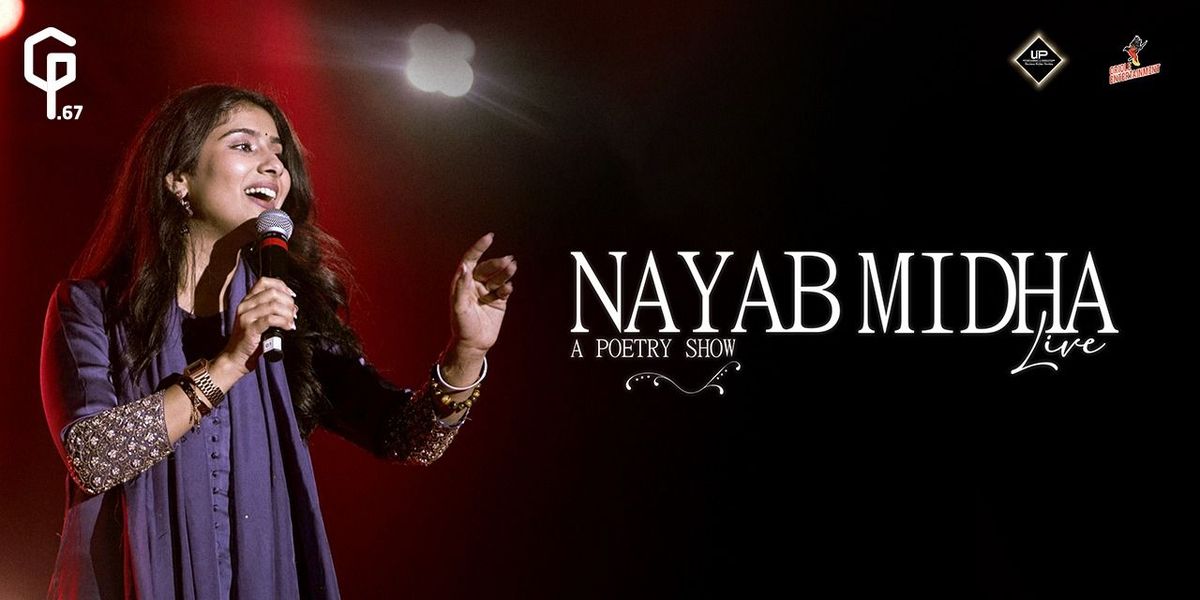 Nayab Midha Live A Poetry Show