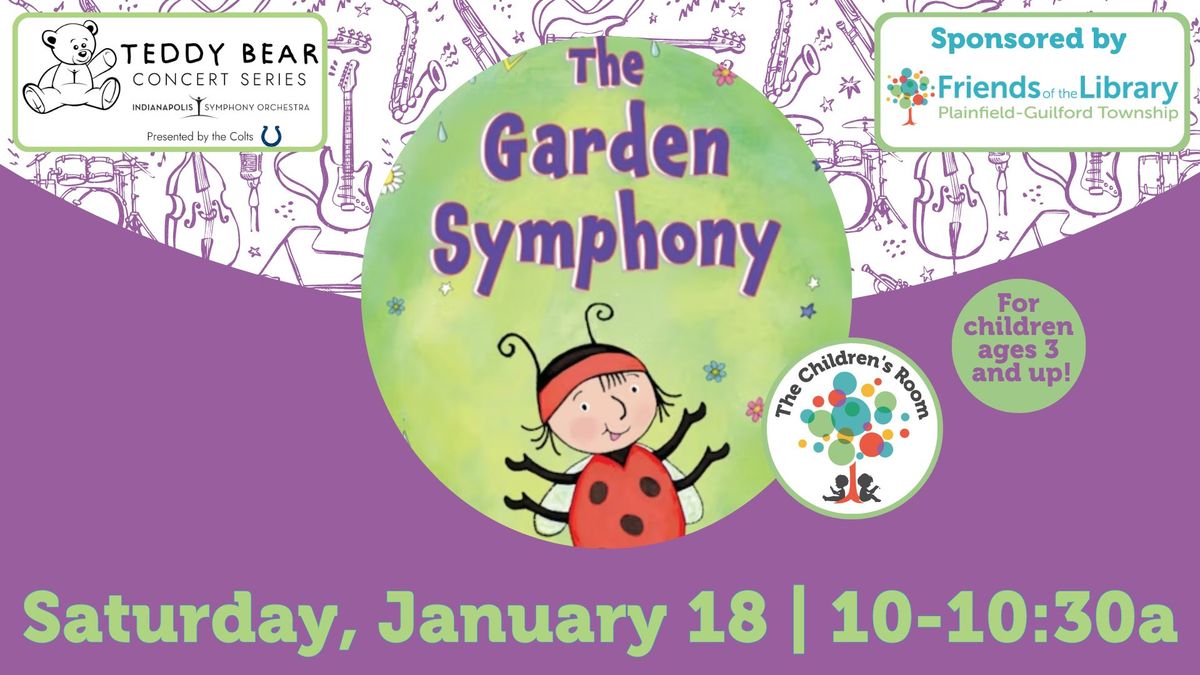 Teddy Bear Concert Series: The Garden Symphony