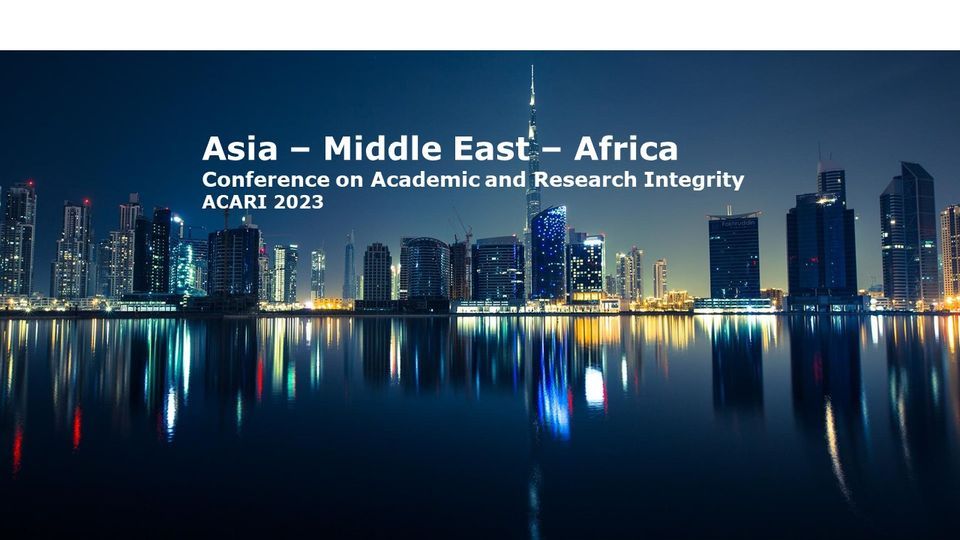 Asia - Middle East - Africa Conference on Academic and Research Integrity ACARI2023