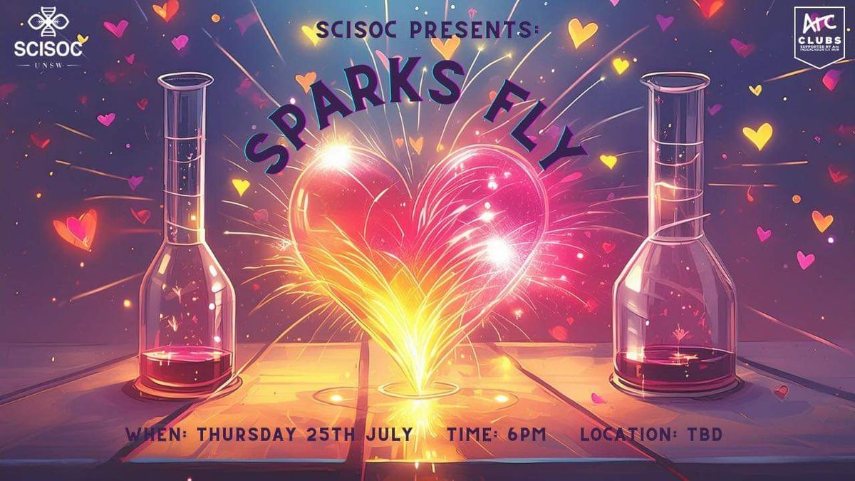 UNSW SCISOC Presents: 'Sparks Fly\u2019 Dating Show