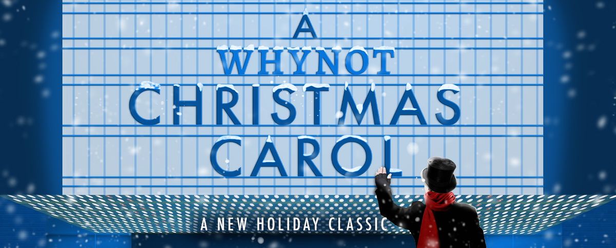 A Whynot Christmas Carol - San Francisco