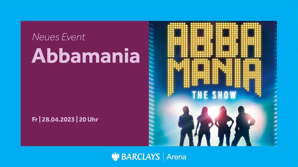 Abbamania THE SHOW & Orchester und Band | Barclays Arena Hamburg
