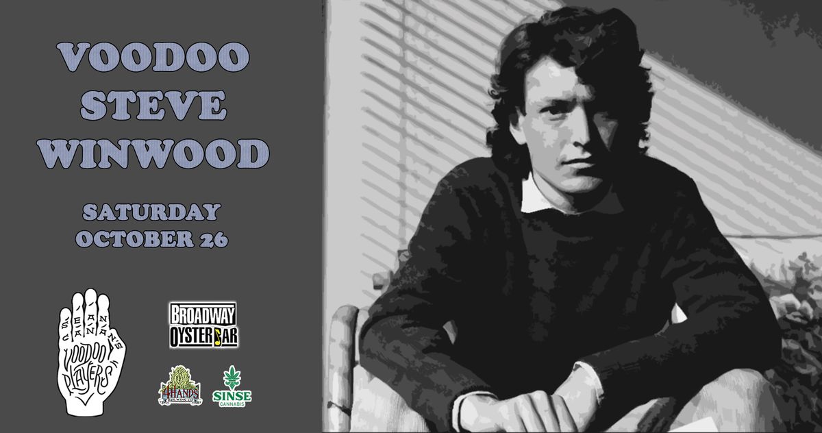 Voodoo Steve Winwood at the BOB