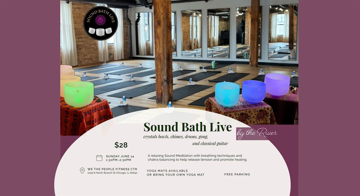 Sound Bath Live - by the River