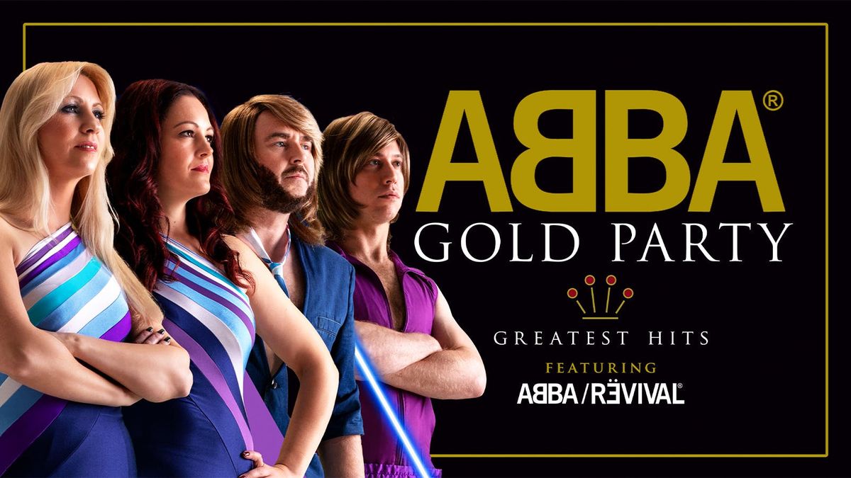 \ud83d\udea8 TICKETS SELLING FAST! \u2b50\ufe0f ABBA GOLD PARTY NIGHT -  featuring the No.1 Tribute ABBA REVIVAL LIVE