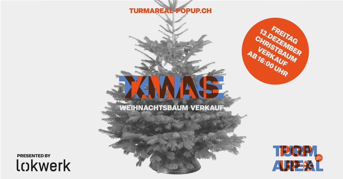 Weihnachtsbaum Verkauf x Turm Areal Pop Up