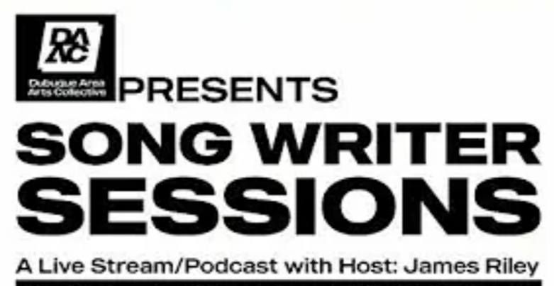 Songwriter Sessions Livestream | Podcast - Dubuque Area Arts Collective