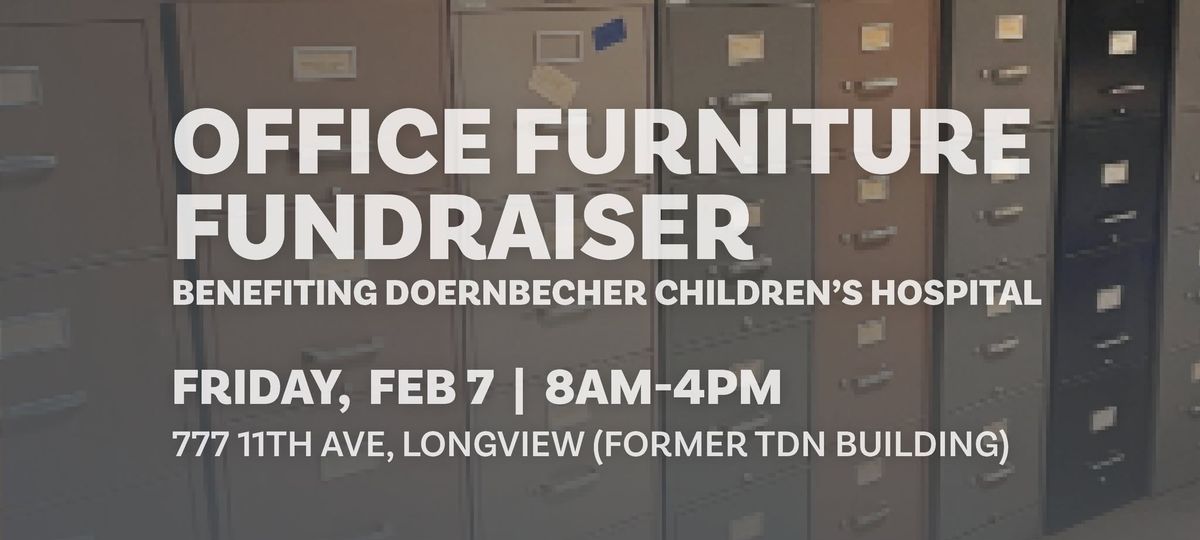 Office Furniture Fundraiser - Benefiting Doernbecher Children's Hospital 