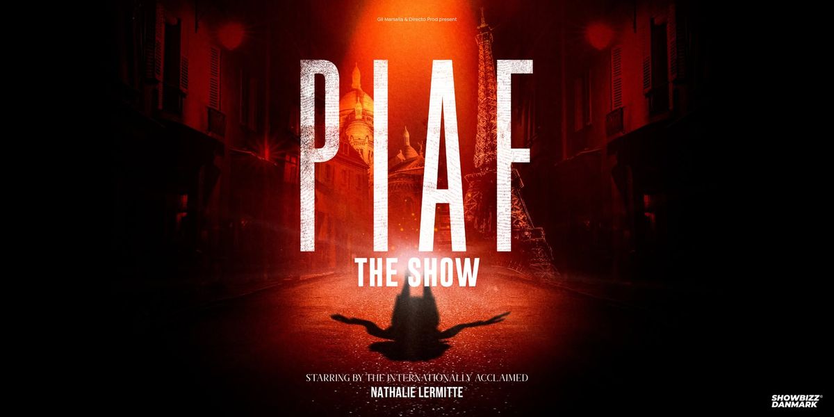 Piaf! The Show