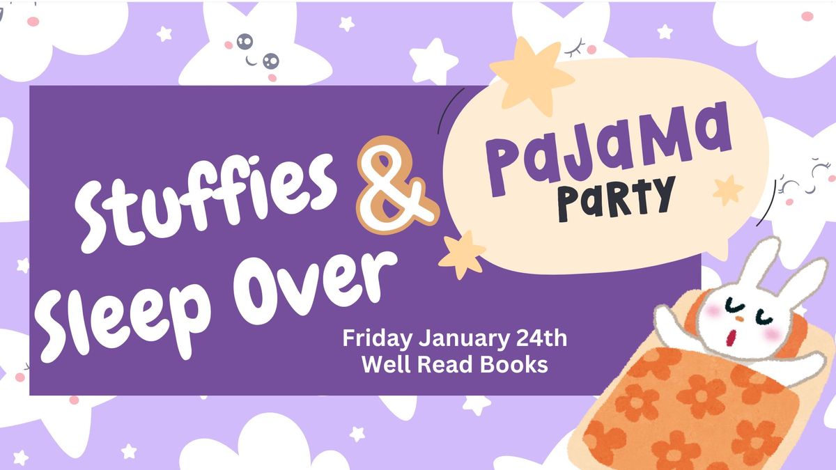 Stuffed Animal Sleep Over & Pajama Party at Well Read Books