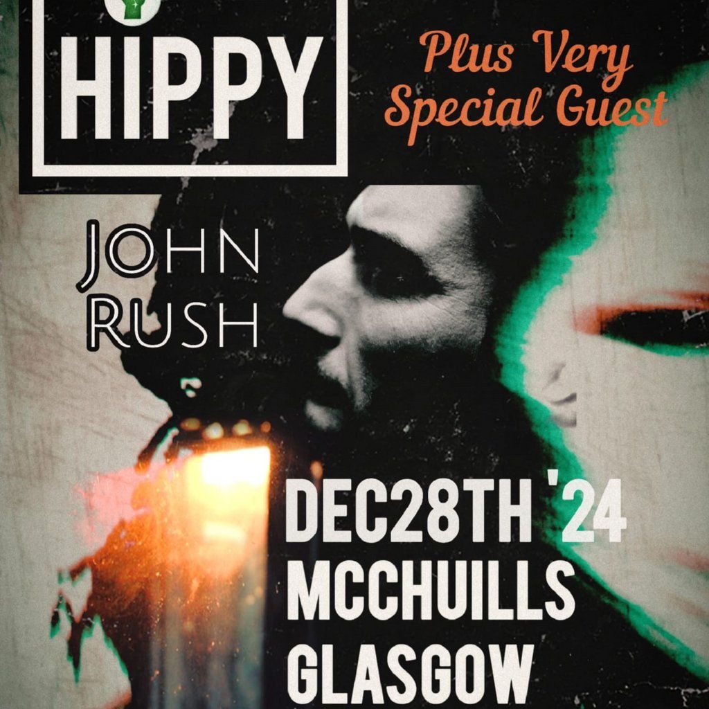 Hippy | With Special Guest John Rush