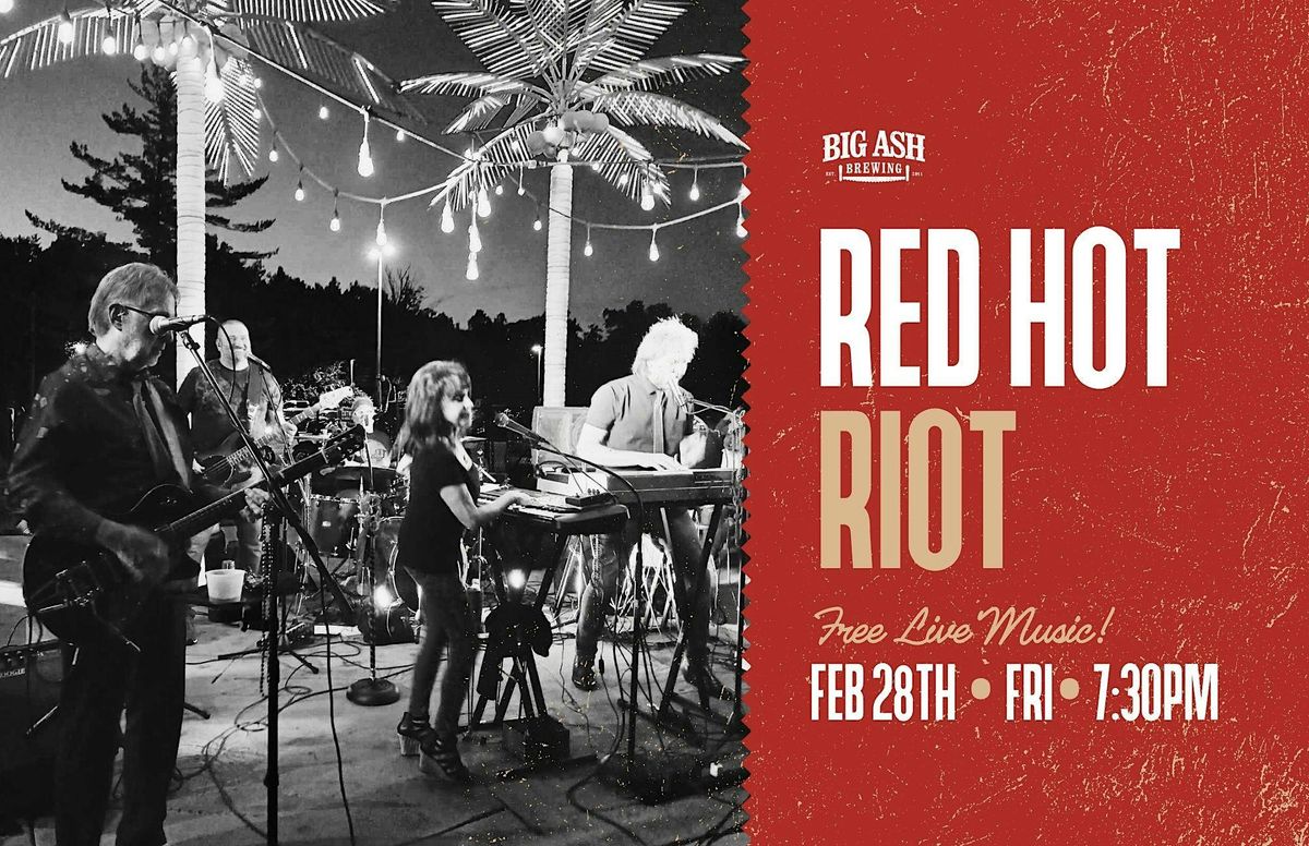 Red Hot Riot LIVE at Big Ash Brewing