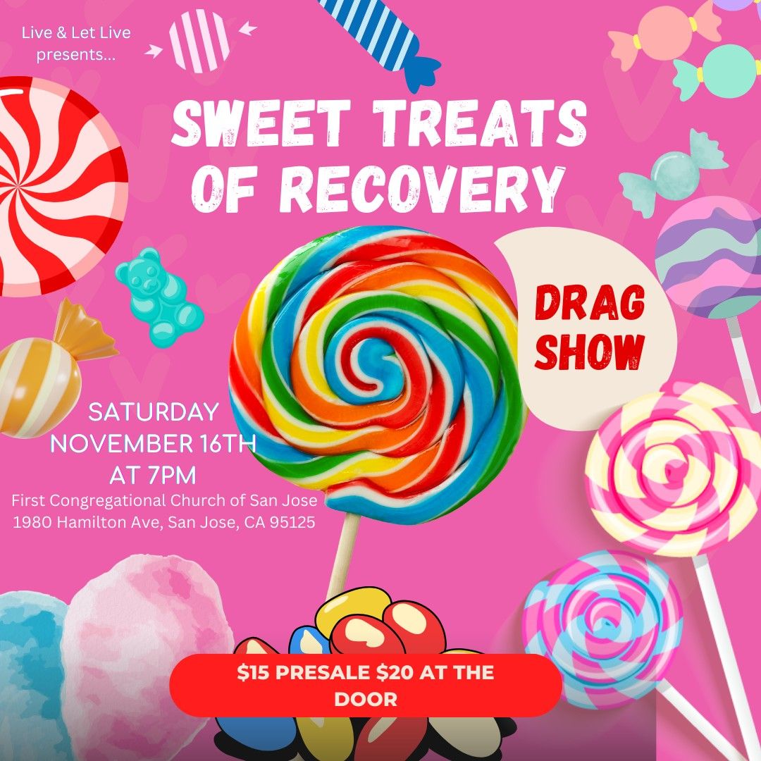 Sweet Treats Of Recovery Drag Show