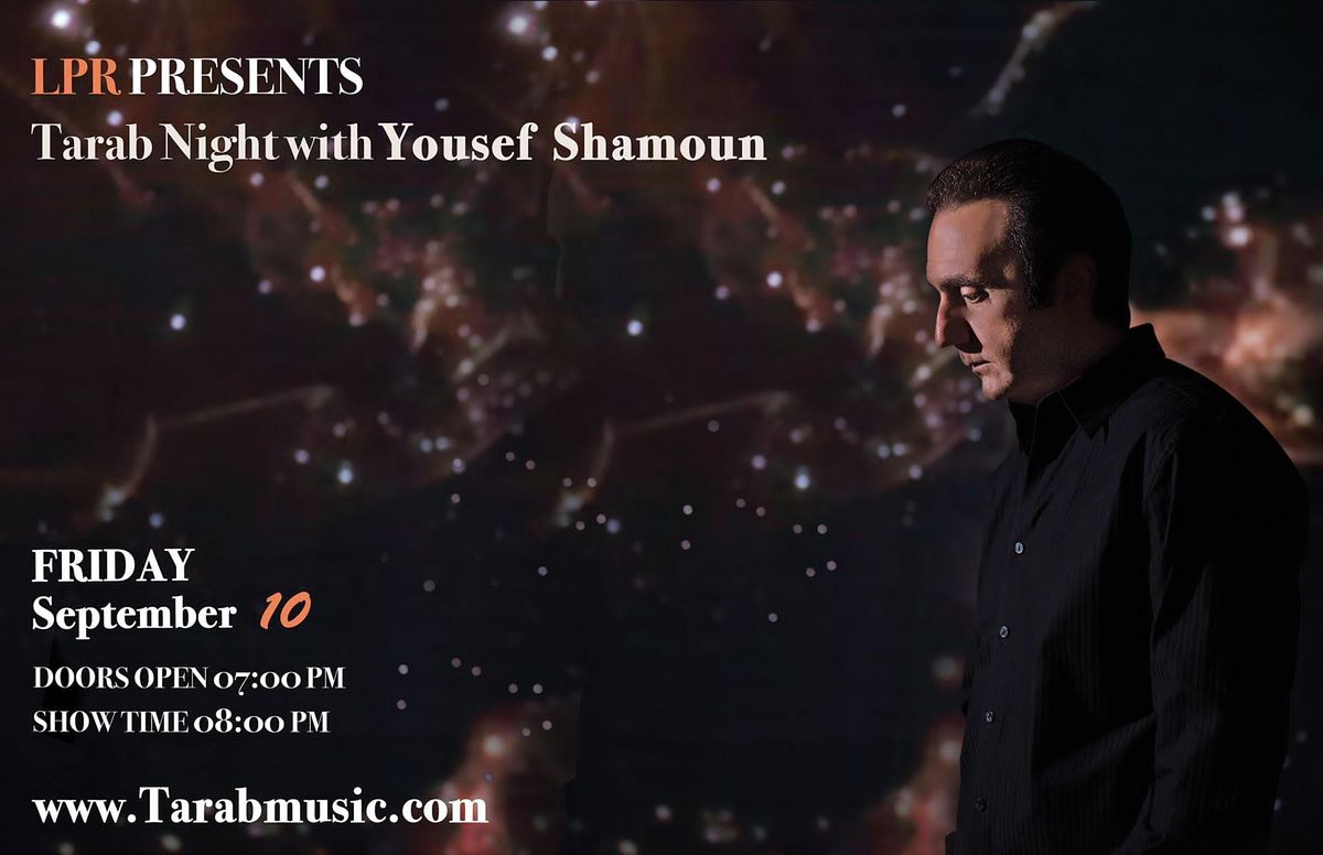A Night of Tarab with Yousef Shamoun