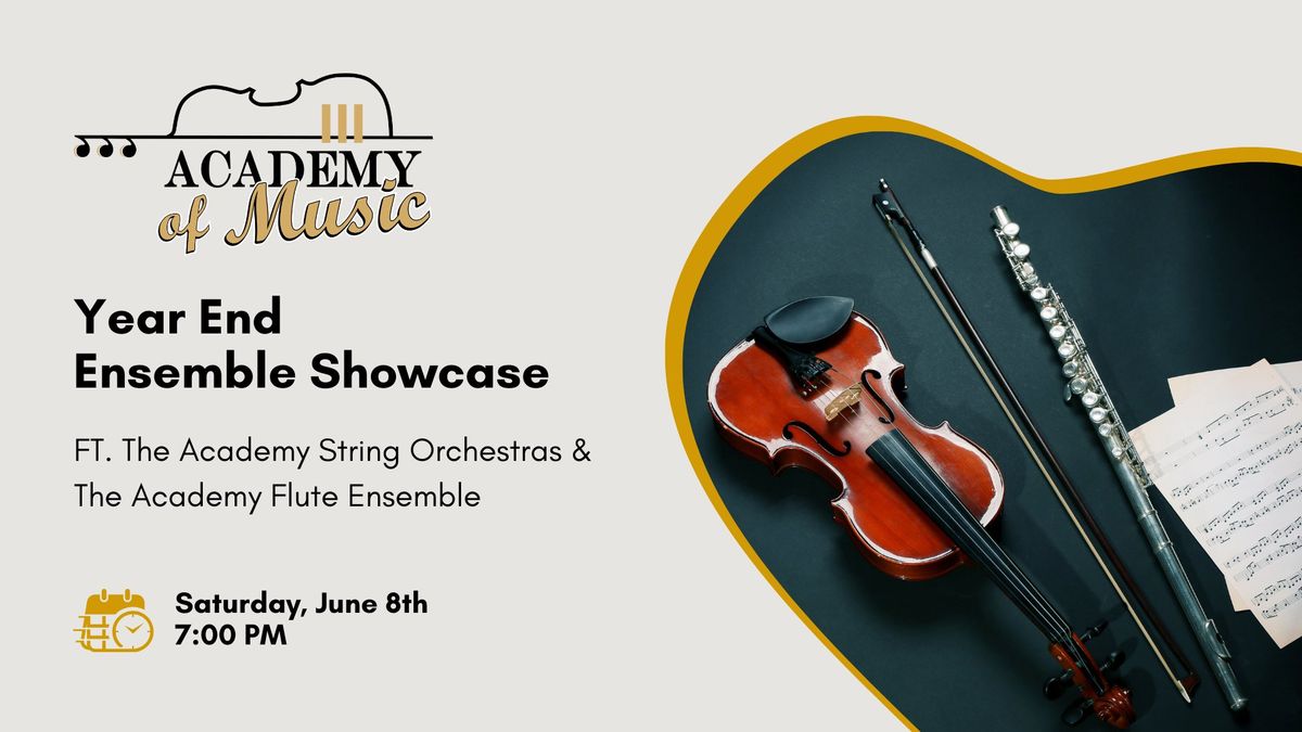 Year End Ensemble Showcase - Academy of Music