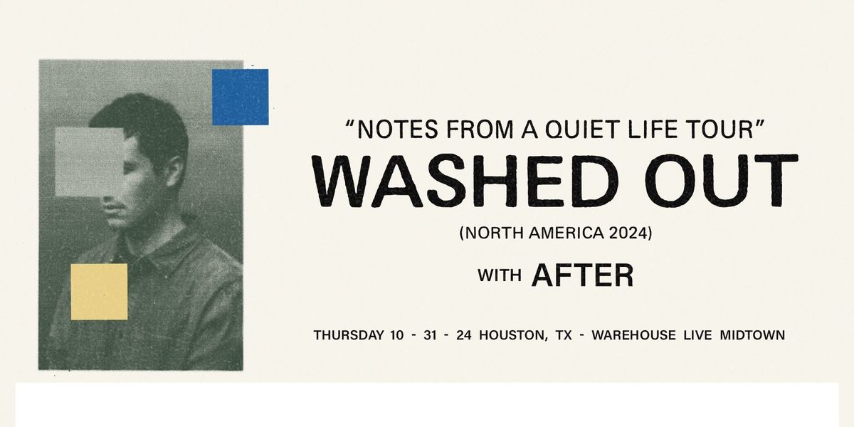 WASHED OUT with AFTER at Warehouse Live Midtown Thursday October 31, 2024