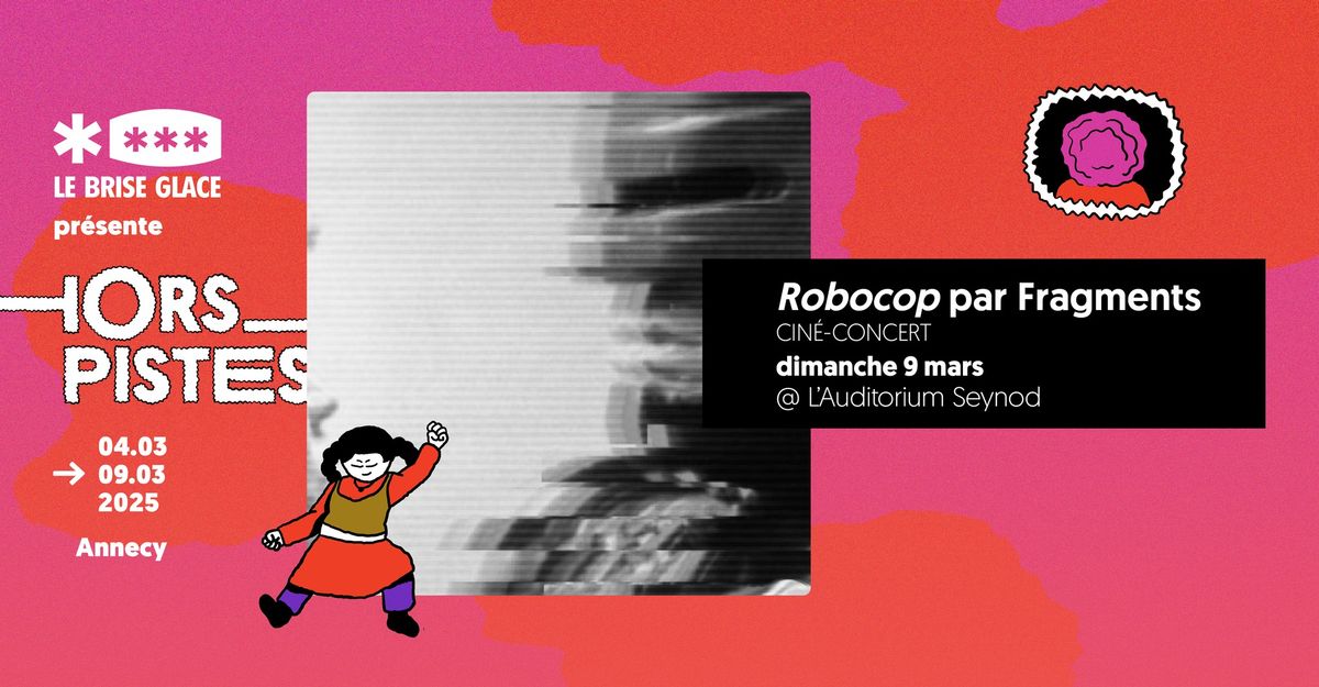 RoboCop cin\u00e9-concert \u00e0 l'Auditorium Seynod \u2022 Festival Hors Pistes