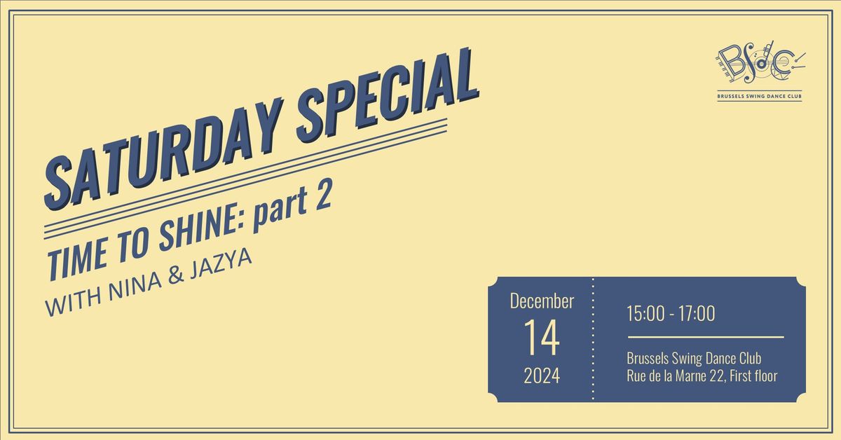 Saturday Special: Time to Shine, part 2 with Nina&Jazya