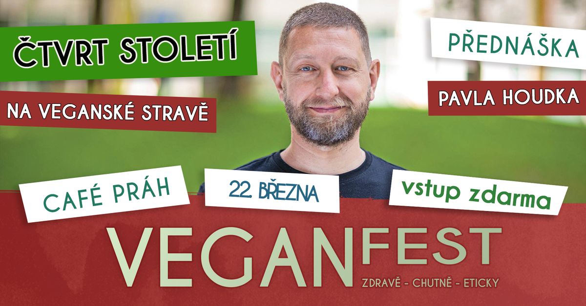 \u010ctvrt stolet\u00ed na vegansk\u00e9 strav\u011b - Pavel Houdek