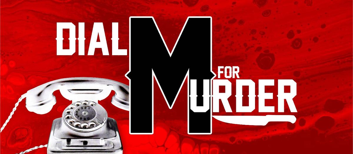 Dial M For Murder - The Play