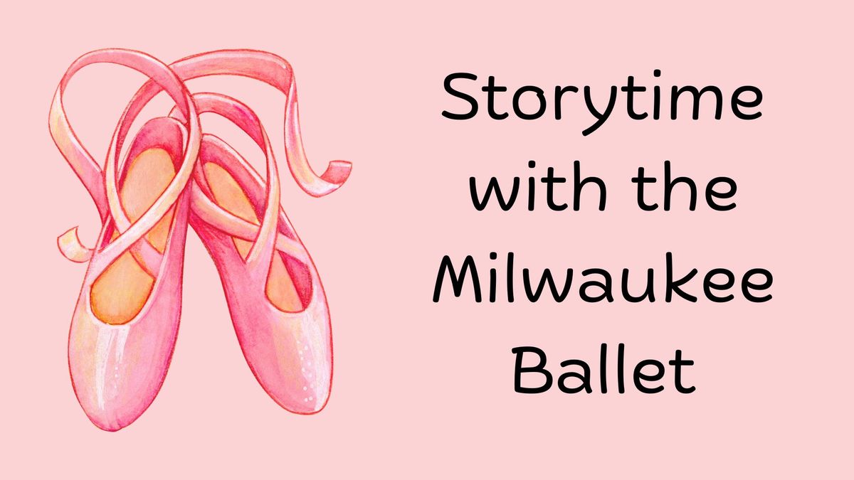 Storytime with the Milwaukee Ballet