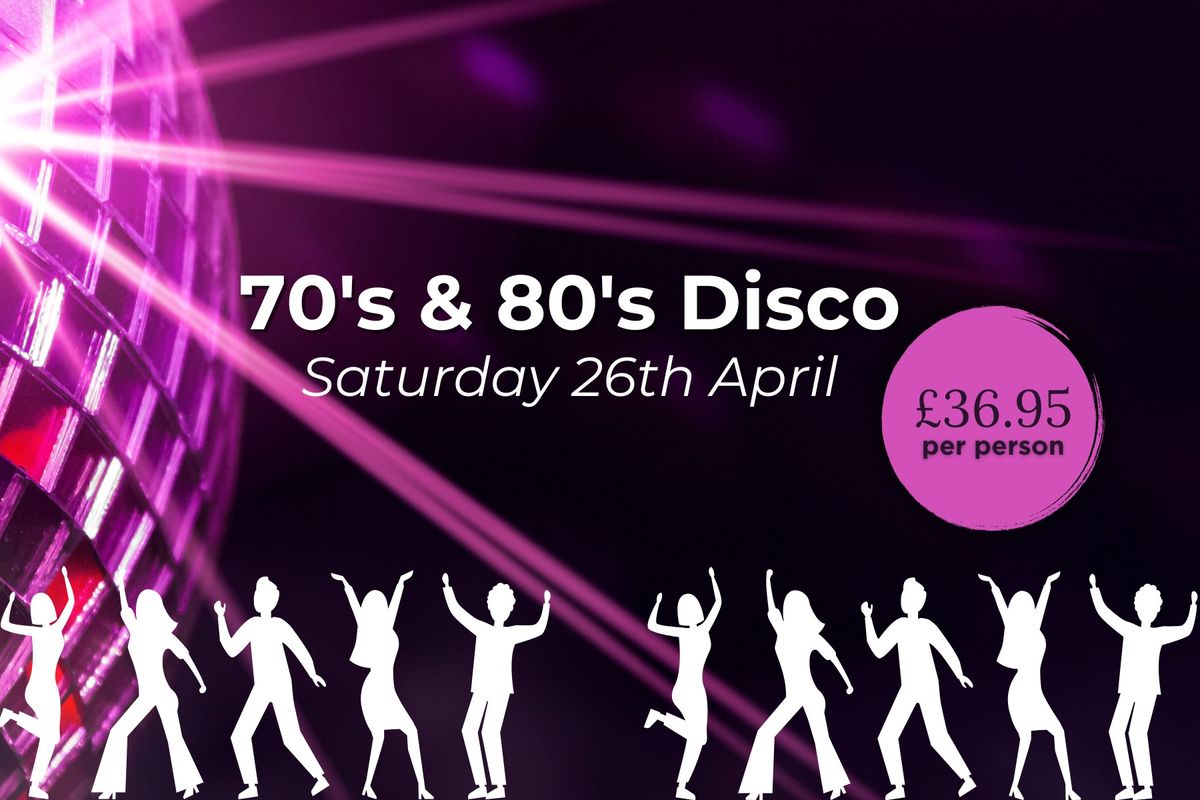 70's & 80's Dinner Disco 2025