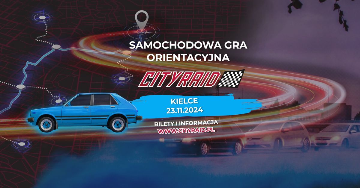 CITYRAID KIELCE: SAMOCHODOWA GRA ORIENTACYJNA