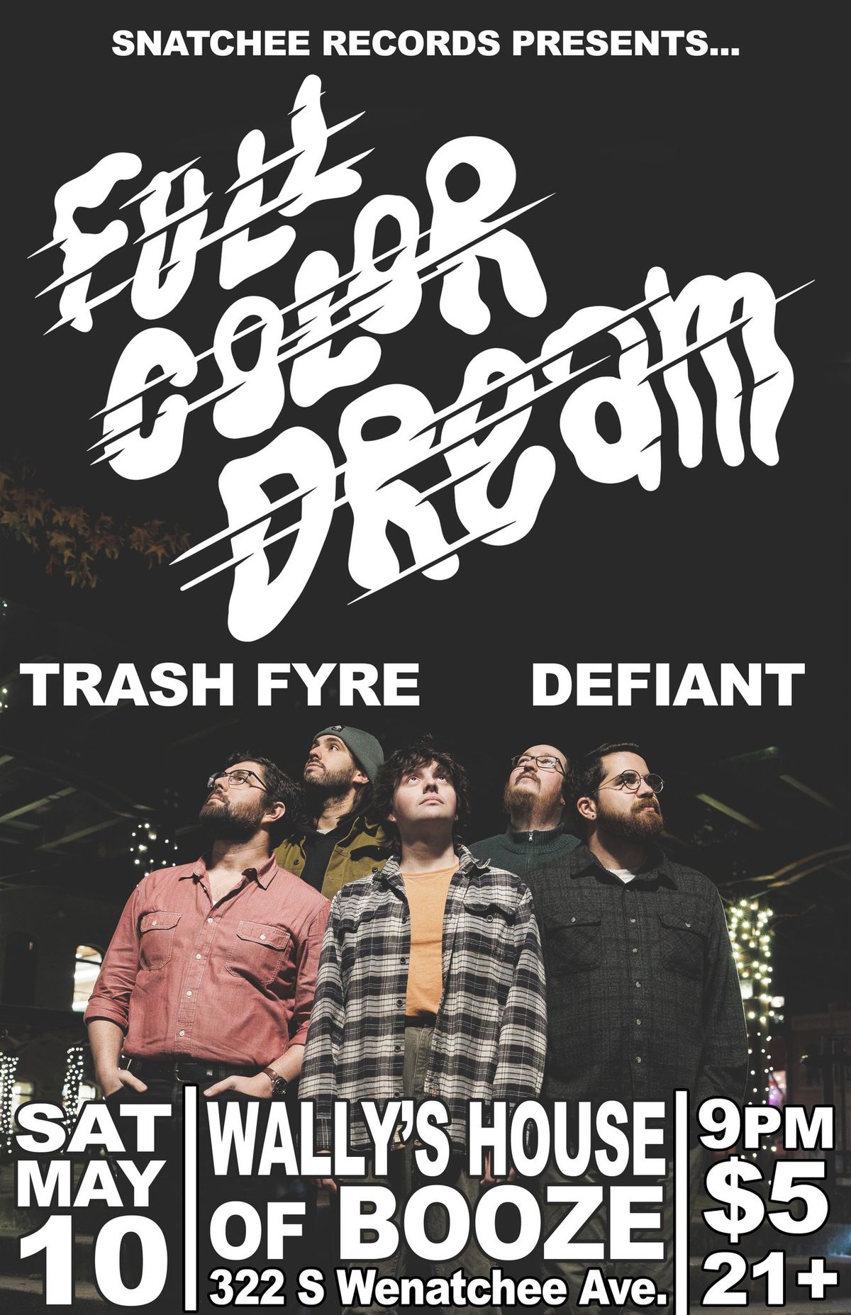 Full Color Dream, Trash Fyre and Defiant!!!  Live at Wally\u2019s!!!