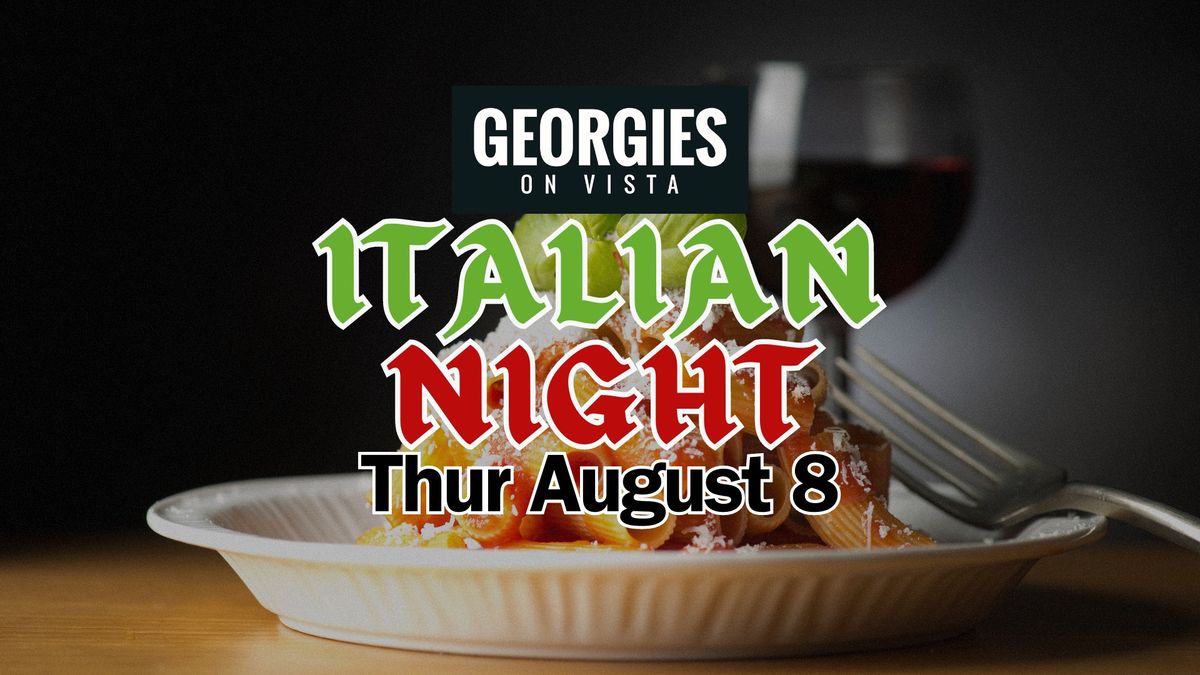\ud83c\uddee\ud83c\uddf9 Italian Night | Thursday August 8