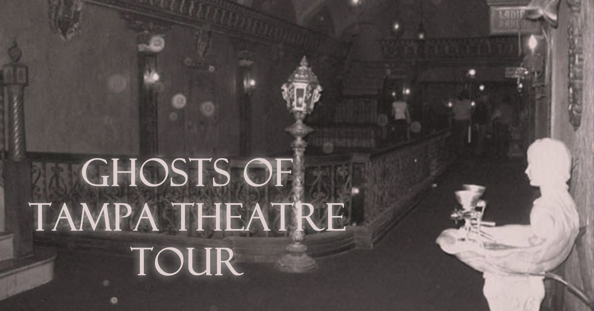 Ghosts of Tampa Theatre Tour