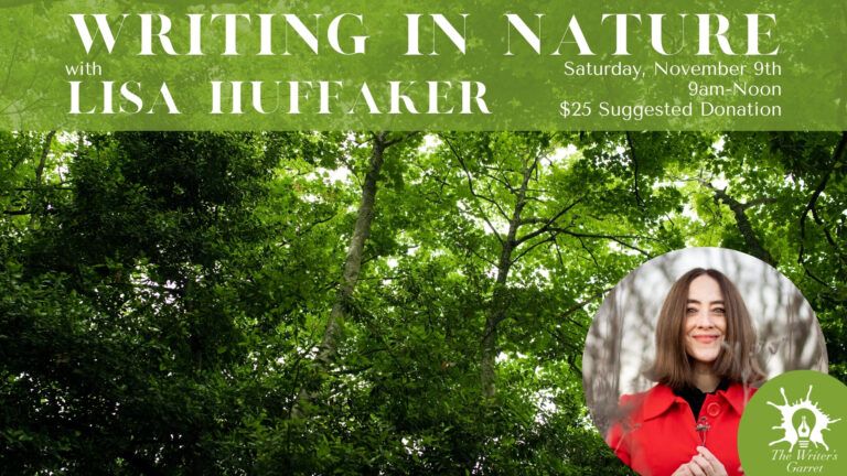 Writing In Nature With Lisa Huffaker