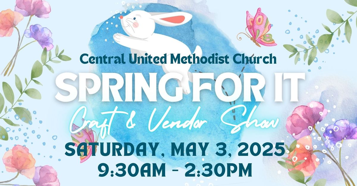 SPRING FOR IT Craft and Vendor Show